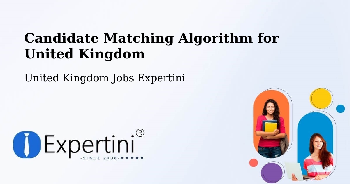 Candidate Matching Algorithm Overview – Heathfield - United Kingdom Jobs Expertini
